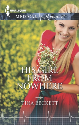 Title details for His Girl From Nowhere by Tina Beckett - Available